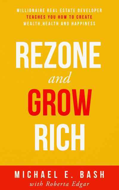 Rezone and Grow Rich
